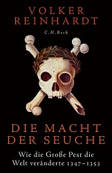 Volker Reinhardt - Die Macht der Seuche - C.H. Beck